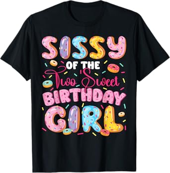 Sissy Of The Two Sweet 2Nd Birthday Girl Donut Lover T-Shirt