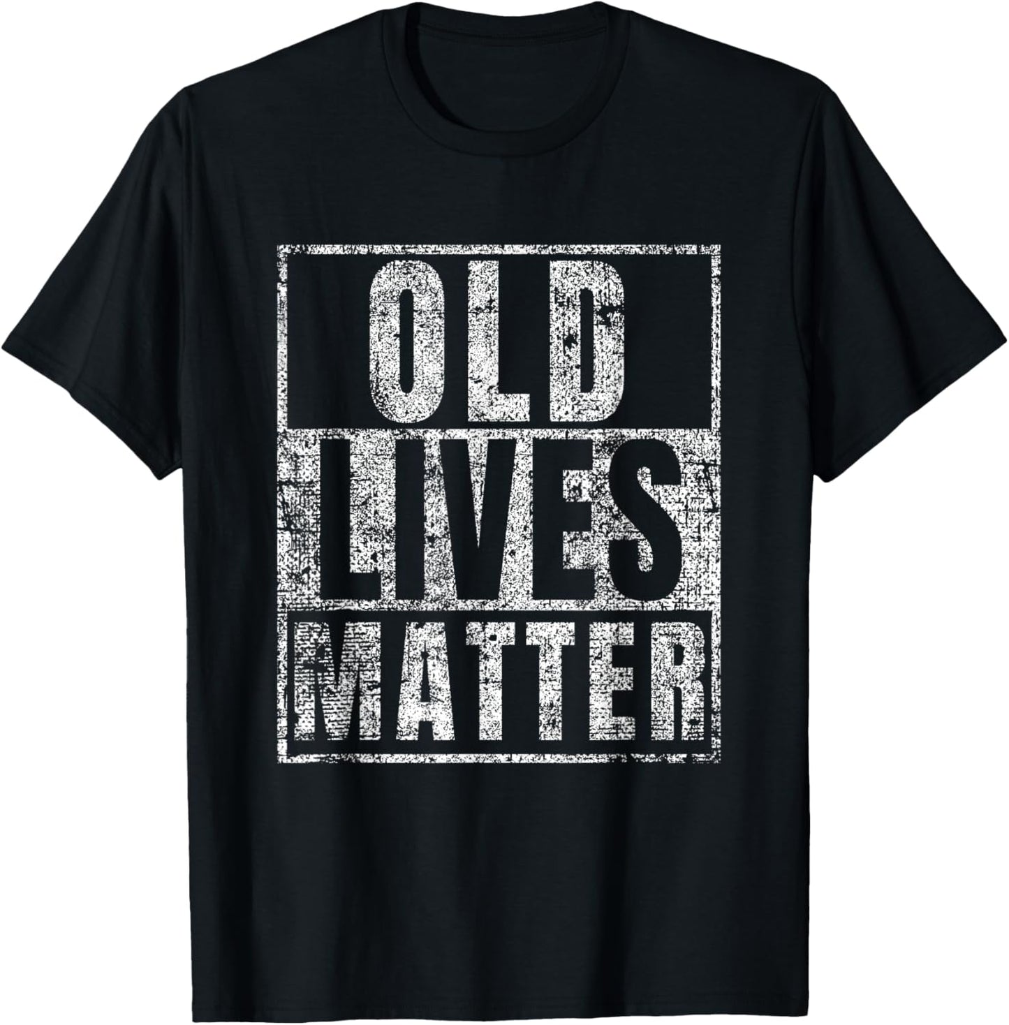 Old Lives Matter Funny Birthday Party Gag Gift for Dad T-Shirt