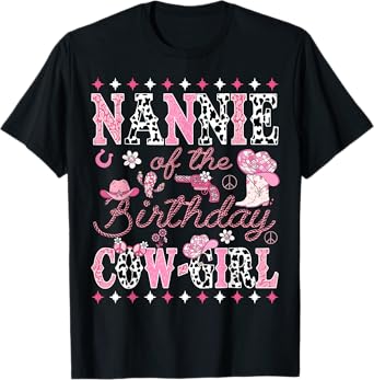 Nannie Of The Birthday Cow Girl Pink Rodeo Nannie T-Shirt