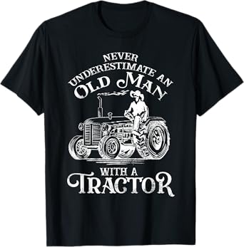 Funny Farmer Farm Tractor Farming Truck Lovers Humor Outfit T-Shirt