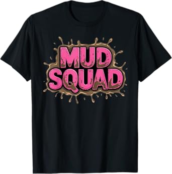 Mud Squad Pink Women's Mud Run Team Funny Mudder Running Ladie T-Shirt