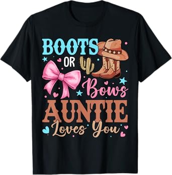 Boots or Bows Gender Reveal Decorations Auntie Loves You T-Shirt