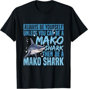 Diving with Mako Sharks Quote for a Mako Shark Expert T-Shirt