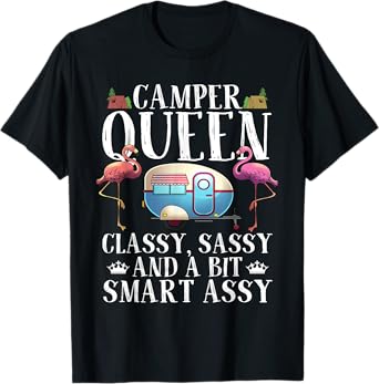Funny Camper Queen Sassy Gift For Women RV Camping Lovers T-Shirt