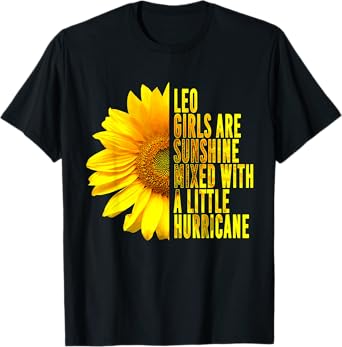 Leo Woman Zodiac Sign July August Sunflower Birthday Gift T-Shirt