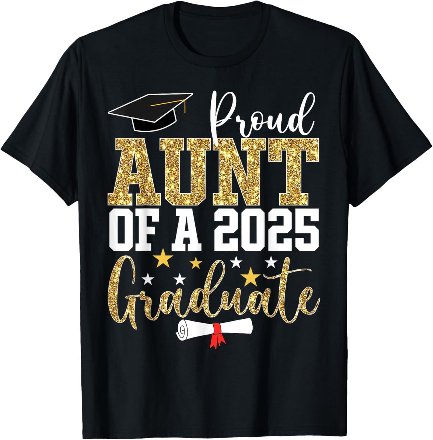 Proud Aunt of A 2025 Graduate Aunt Graduation 2025 T-Shirt