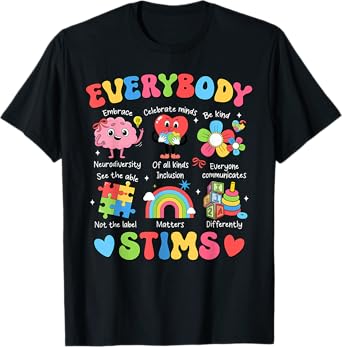 Everybody Stims Autism Special Ed Teacher Social Worker Mom T-Shirt