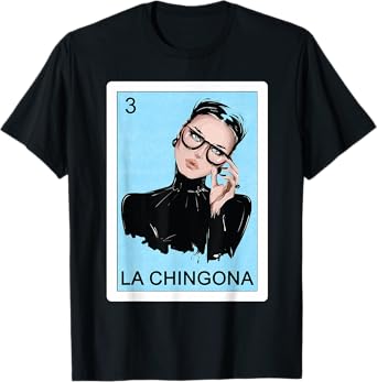 Funny Spanish-Mexican Bingo Gifts Women - La Chingona T-Shirt