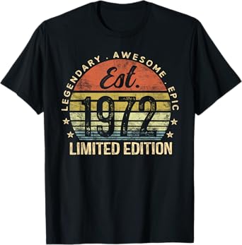 Est 1972 Limited Edition 53rd Birthday Gifts 53 Year Old T-Shirt