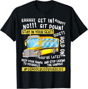 Funny School Bus Driver Life Last Day Of School Teacher Kids T-Shirt