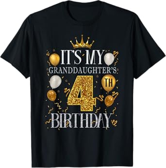 It's My Granddaughter's 4th Birthday Happy 4 Years Old T-Shirt