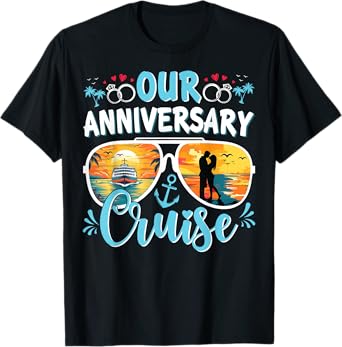 Our Anniversary Cruise Husband Wife Couples Cruise Vacation T-Shirt