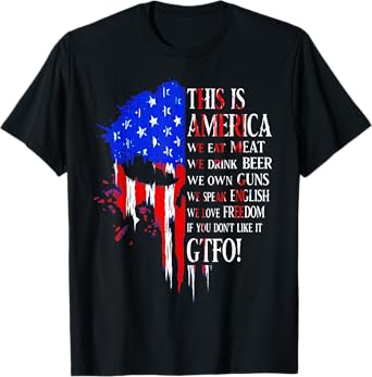 This Is America We Eat Meat We Drink Beer We Own Guns Skull T-Shirt