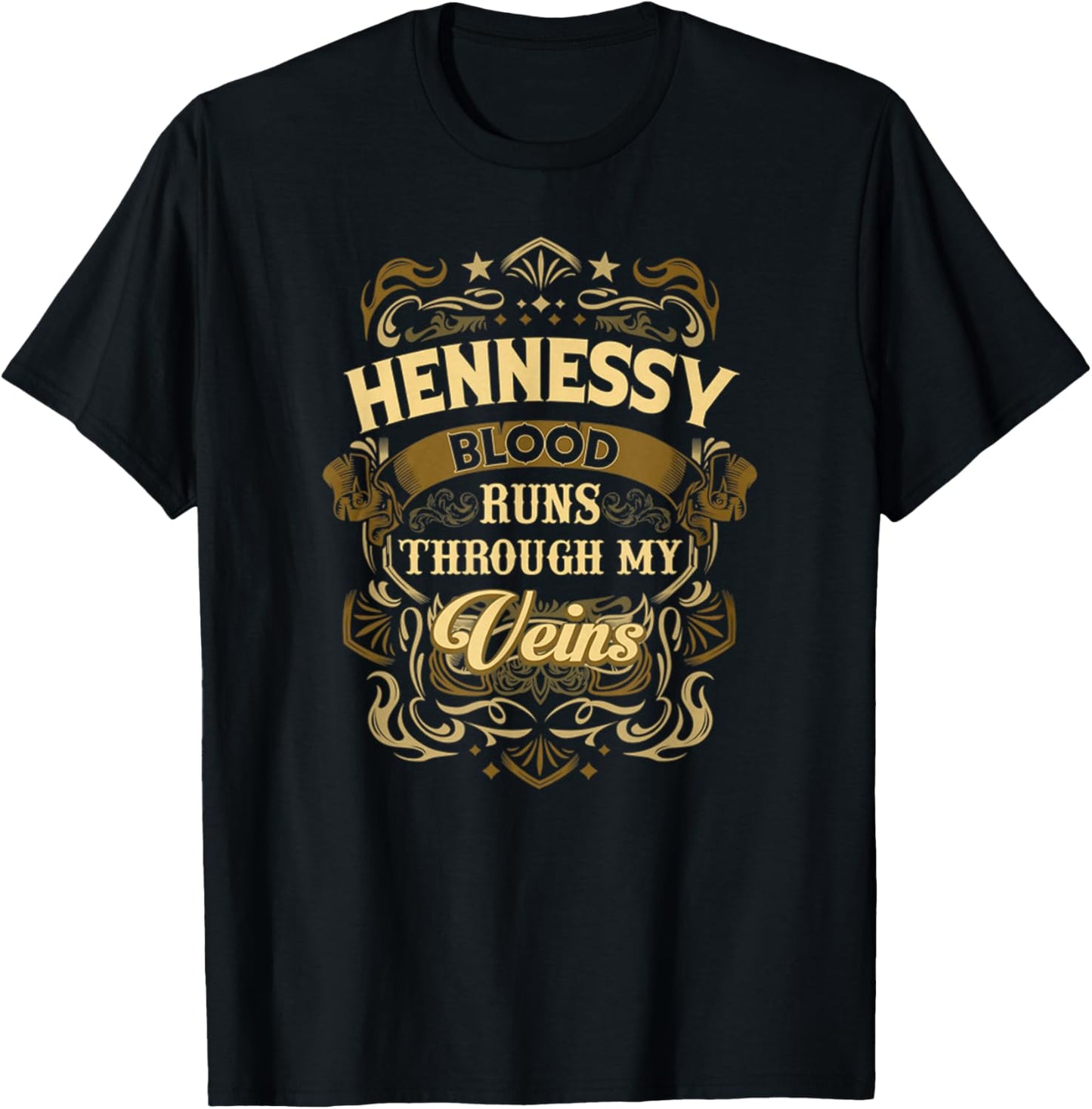 HENNESSY Blood thru my Veins t-shirt T-Shirt