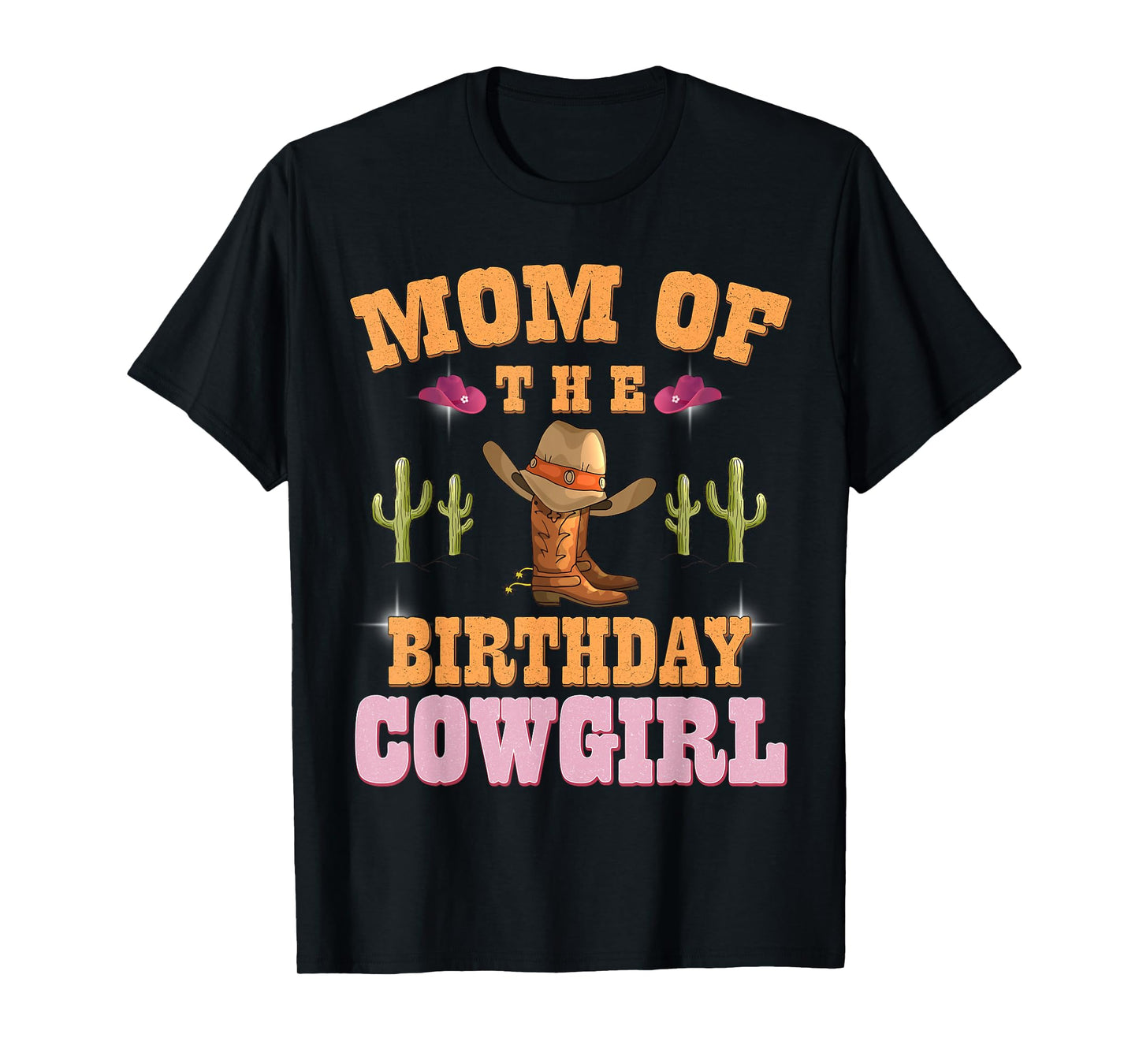 MOM of The Birthday Cowgirl Western Themed Girls Birthday T-Shirt
