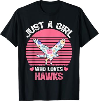 Hawk Bird Lover Tee Just A Girl Who Loves Hawks T-Shirt