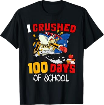 I Crushed 100 Days Of School Shark Crushing Happy 100th Day T-Shirt