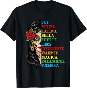 Soy Mujer Latina Fuerte Independiente Chingona Mujer Latina T-Shirt