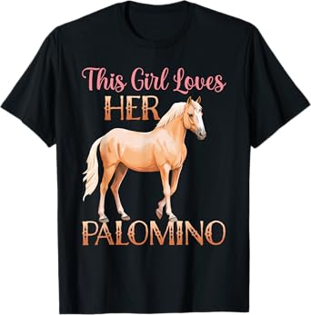 This Girl Loves Her Palomino Horse Lover Women Girls T-Shirt