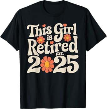 Retirement 2025 Mom Grandma Flowers Apparel Retired 2025 Women's Retro Floral T-Shirt Black Size Small