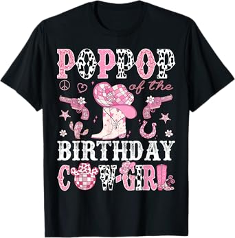 PopPop Of The Birthday Cow-Girl Pink Disco Rodeo Western T-Shirt