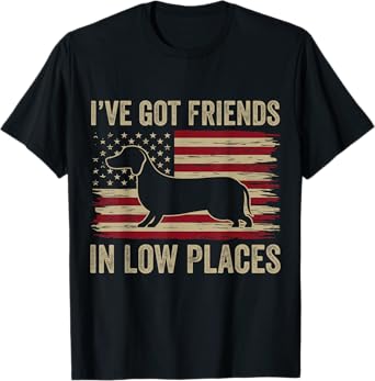 Dachshund I've Got Friends In Low Places Wiener Dog Vintage Men Women Kids T-Shirt