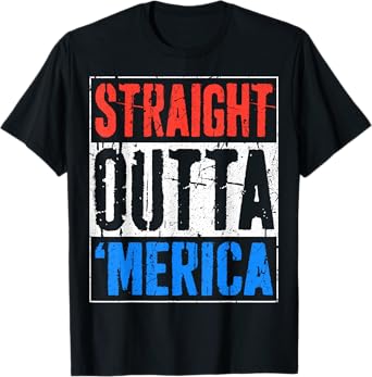 Straight Outta Merica Shirt Men Women Kids 4th of July T-Shirt