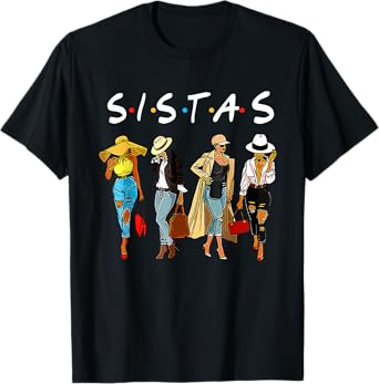 Cute Proud Black Sistas Queen Melanin African American Women T-Shirt