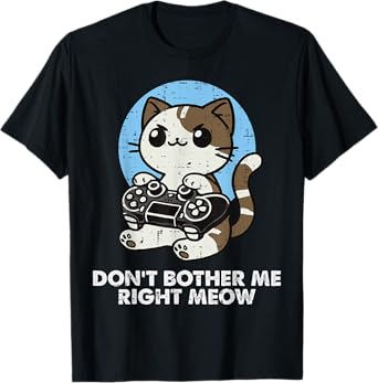 Gamer Cat Dont Bother Me Meow Cute Gaming Boys Kids Men Teen T-Shirt