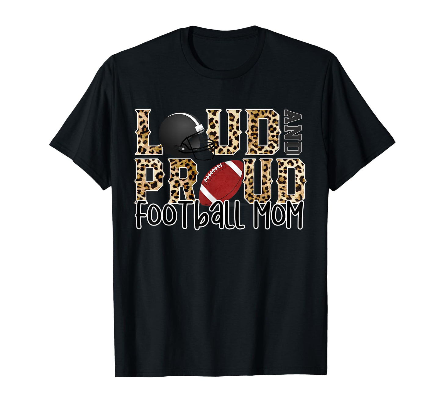 Loud Proud Moms Football Leopard Print Cheetah Pattern T-Shirt
