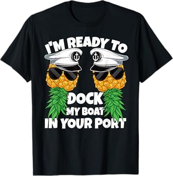 Ready to Dock my Boat in Your Port Cruise Funny Swinger Men T-Shirt