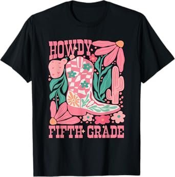 Howdy Fifth Grade Western 5th Grade Teacher Cowboy Cowgirl T-Shirt