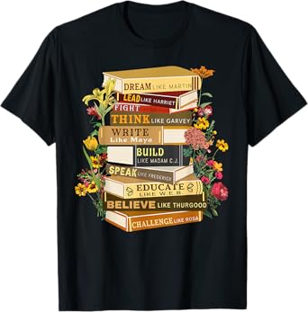 Black History Month Black History shirts Book Lover Teacher T-Shirt