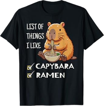 Capybara Lover Gift Idea Cute Kawaii List Of Things I Like Capybara & Ramen Lover Unisex-Adults & Unisex-Kids T-Shirt Black Small