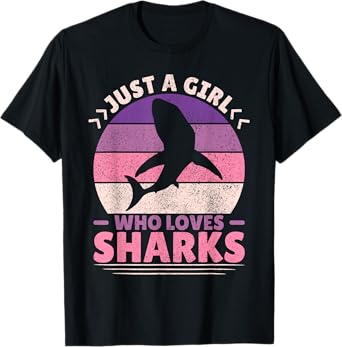 Just A Girl Who Loves Sharks Lover Shark Stuff Funny Shark T-Shirt