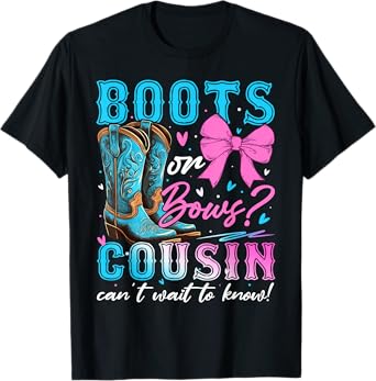 Boots or Bows Cousin Loves You Gender Reveal Party T-Shirt