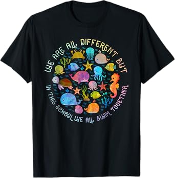 We Are Different But In This School We All Swim Tie Dye T-Shirt
