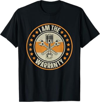 I Am The Warranty Car's Mens Garage Car Lovers Enthusiast T-Shirt