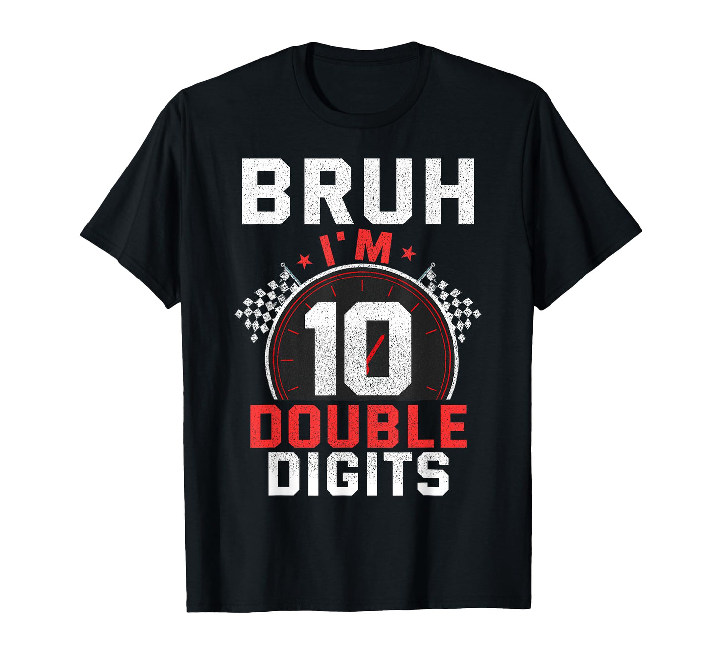 10th Birthday Boy Racing Car Bruh I'm Double Digits Race Car T-Shirt