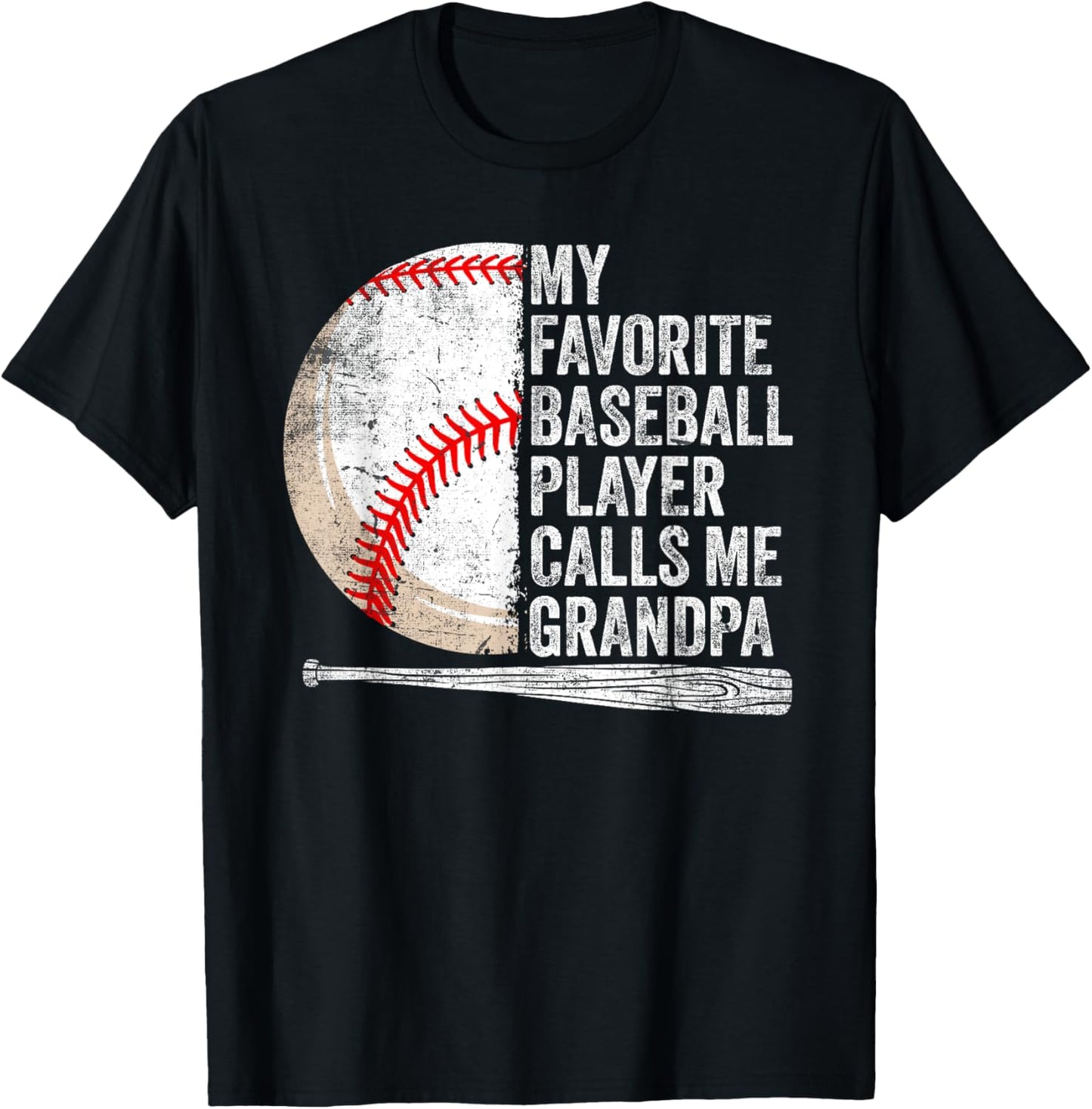 My Favorite Baseball Player Calls Me Grandpa Father's Day T-Shirt