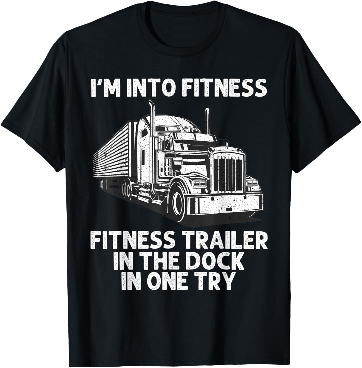 Best Truck Driver Art For Men Dad Women Trucking CDL Trucker T-Shirt