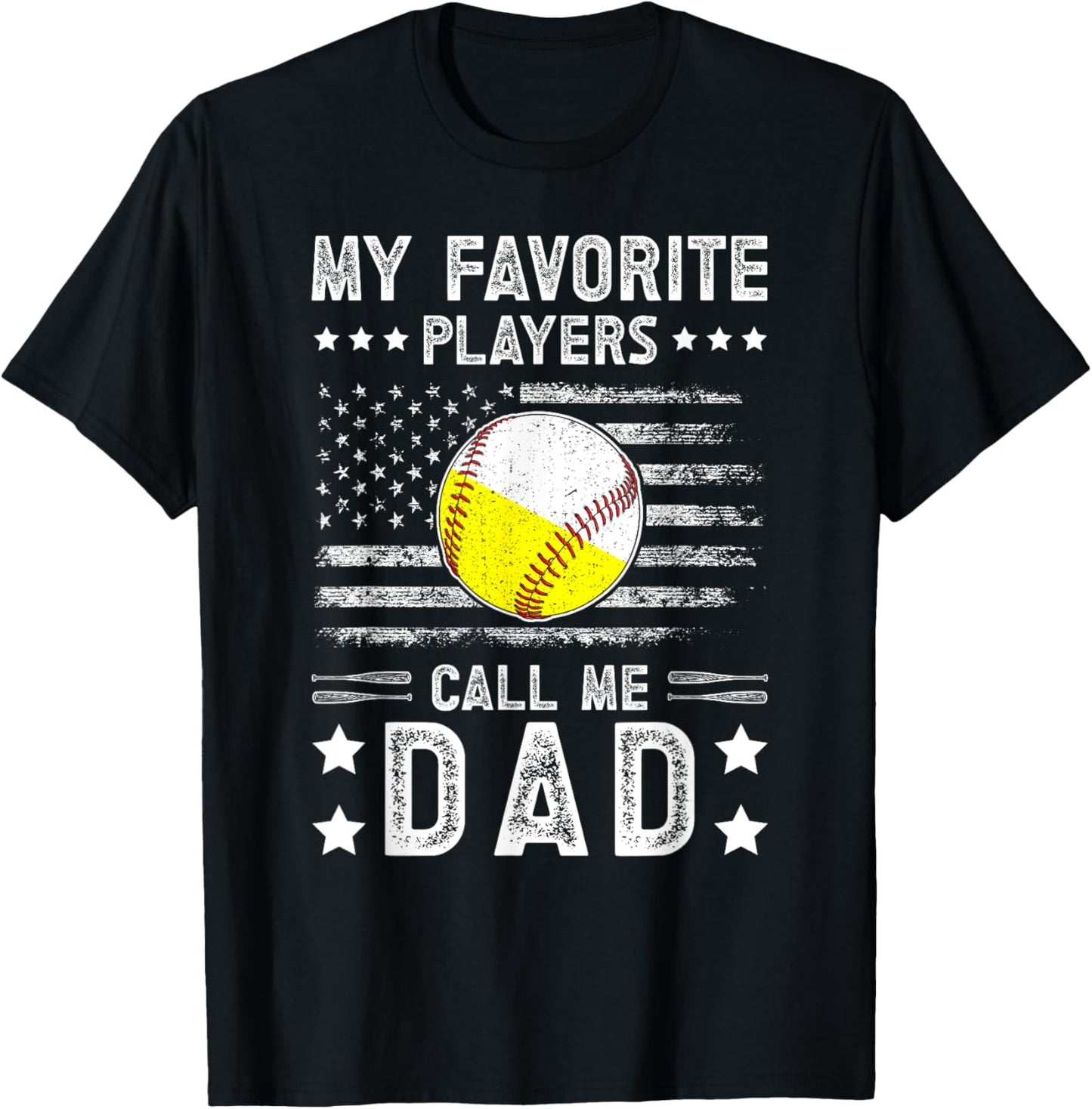 My Favorite Players Call Me Dad Baseball Softball Dad T-Shirt