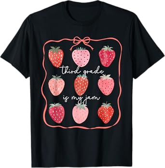 Third Grade Is My Jam 3rd Grade Strawberry Back to School T-Shirt