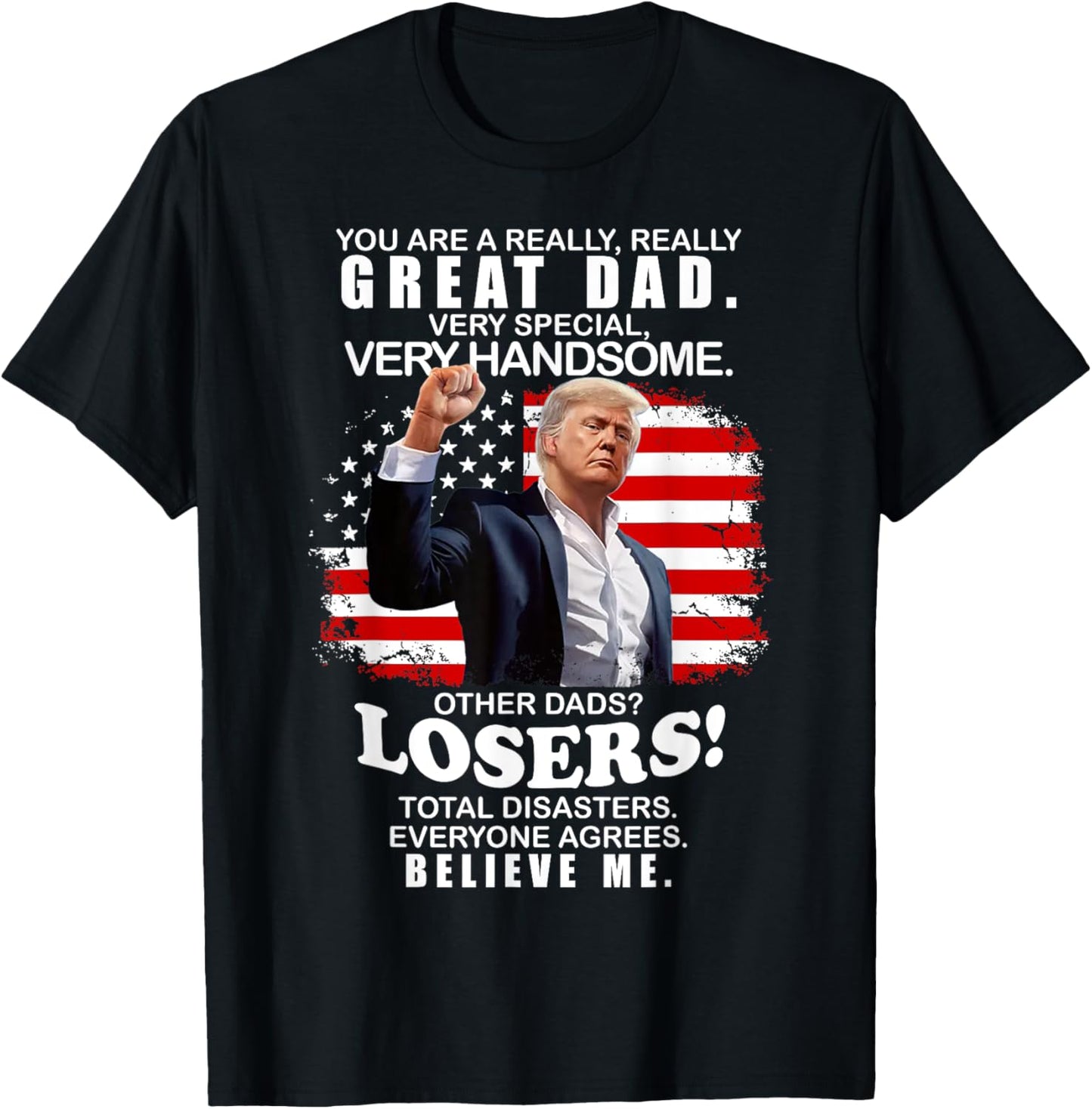 You Are A Great Great Dad Support Trump Father's Day T-Shirt