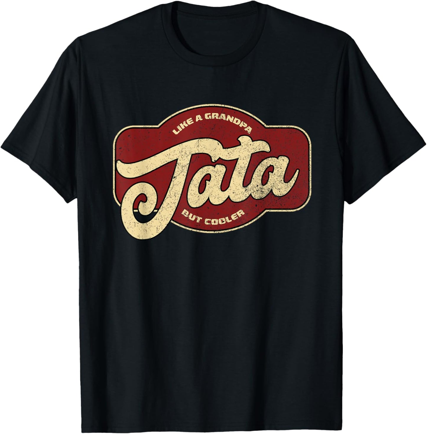 Vintage Tata Like a Grandpa but Cooler T-Shirt