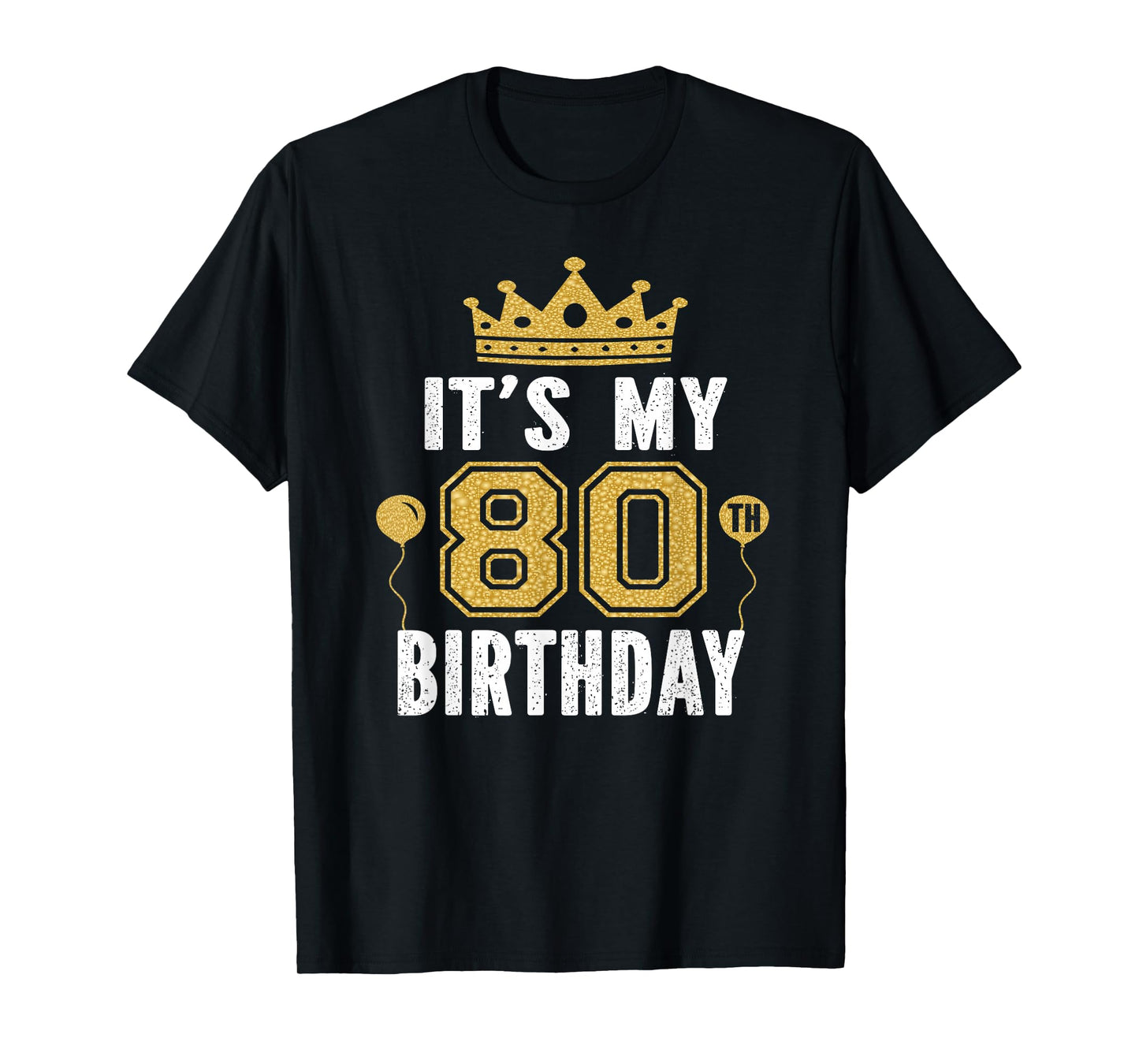 It's My 80th Birthday Gift For 80 Years Old Man And Woman T-Shirt