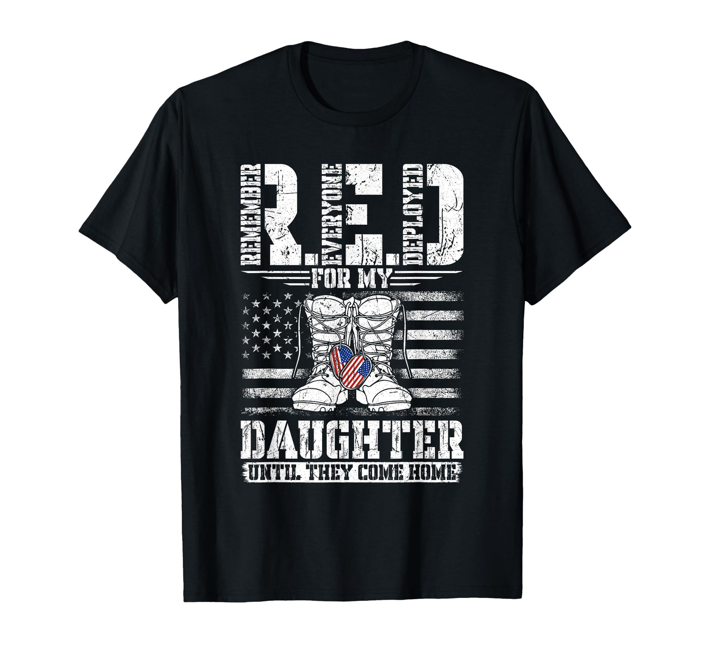 RED for my Daughter Remember Everyone Deployed RED T-Shirt