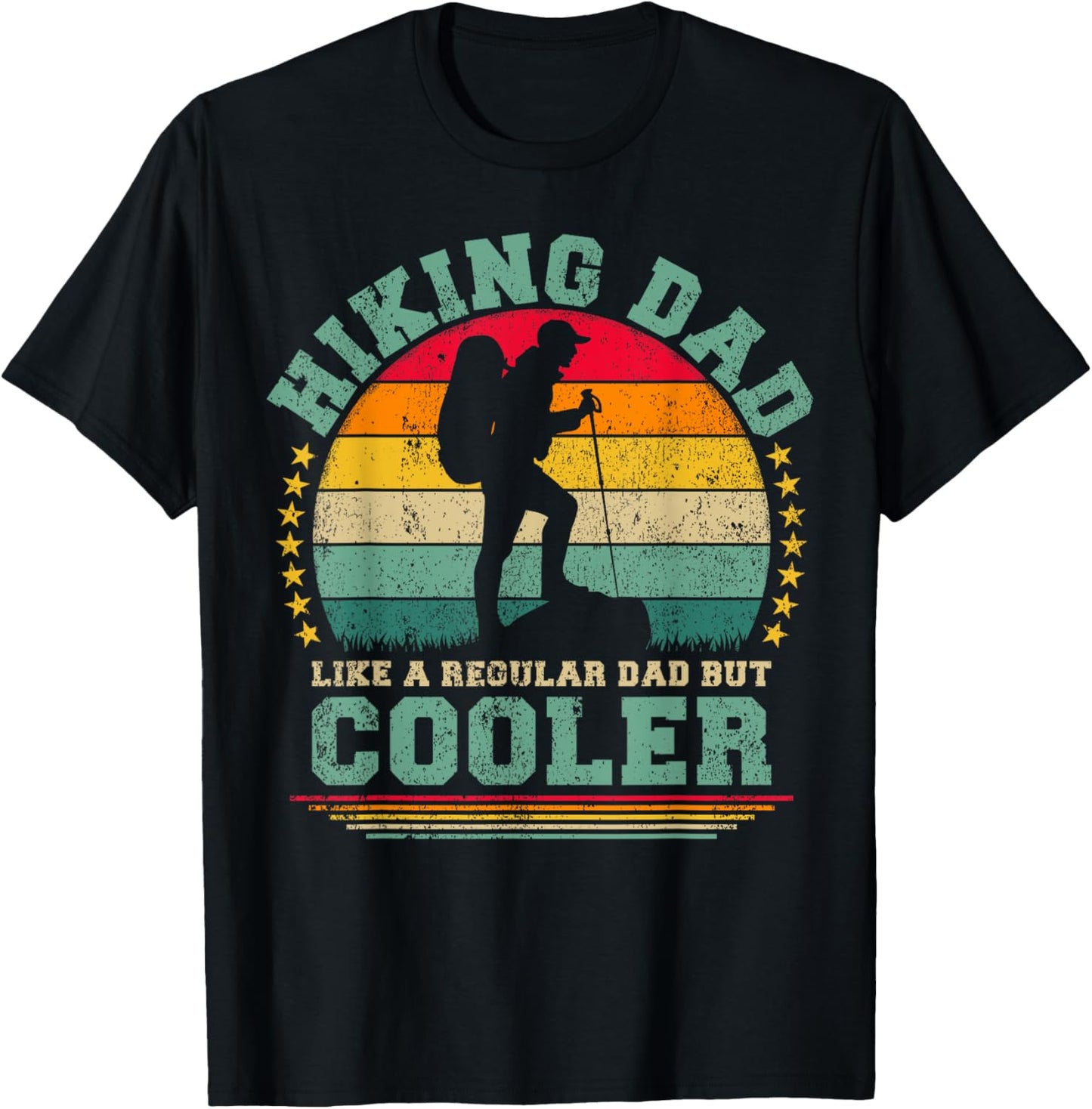 Funny Hiking Dad Like A Regular Dad Hiking Father's Day T-Shirt