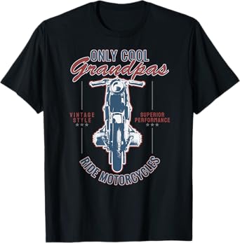 Only Cool Grandpas Ride Motorcycles T-Shirt