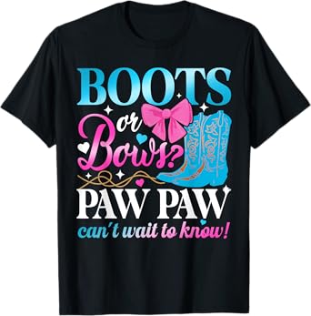 Boots Or Bows Paw Paw Loves You Gender Reveal Party T-Shirt